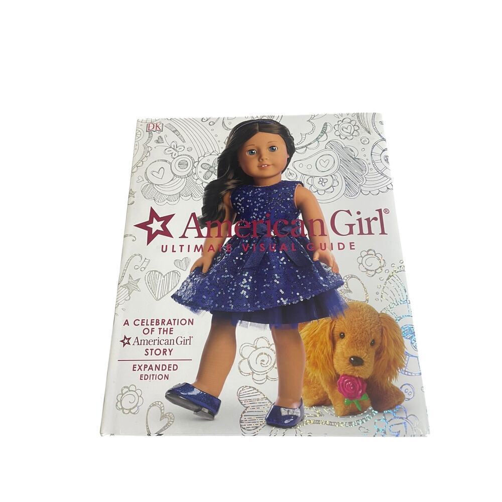 DK American Girl Ultimate Visual Guide Expanded Edition Hardcover Book